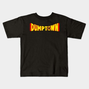 Dump Town Kids T-Shirt